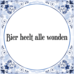 Spreuk Bier heelt alle wonden