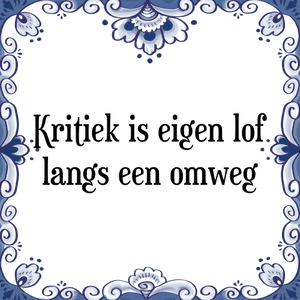 Spreuk Kritiek is eigen lof
langs een omweg